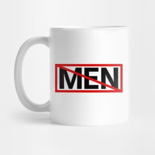 Men Suck - Ban Men Mug